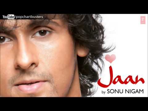 Jaane Kyon Mein Tujhko Full Song - Sonu Nigam (Jaan)