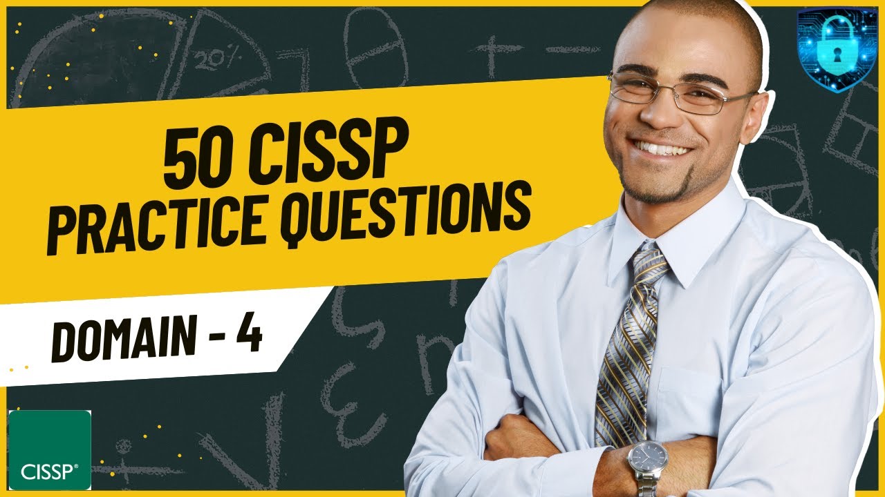 50 CISSP Practice Questions and Answers 2026 | CISSP Domain 4 Prep