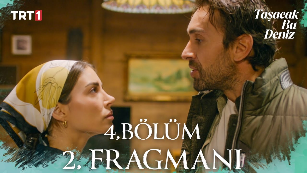 Taşacak Bu Deniz 4. Bölüm 2. Fragmanı Yayında! 🚢