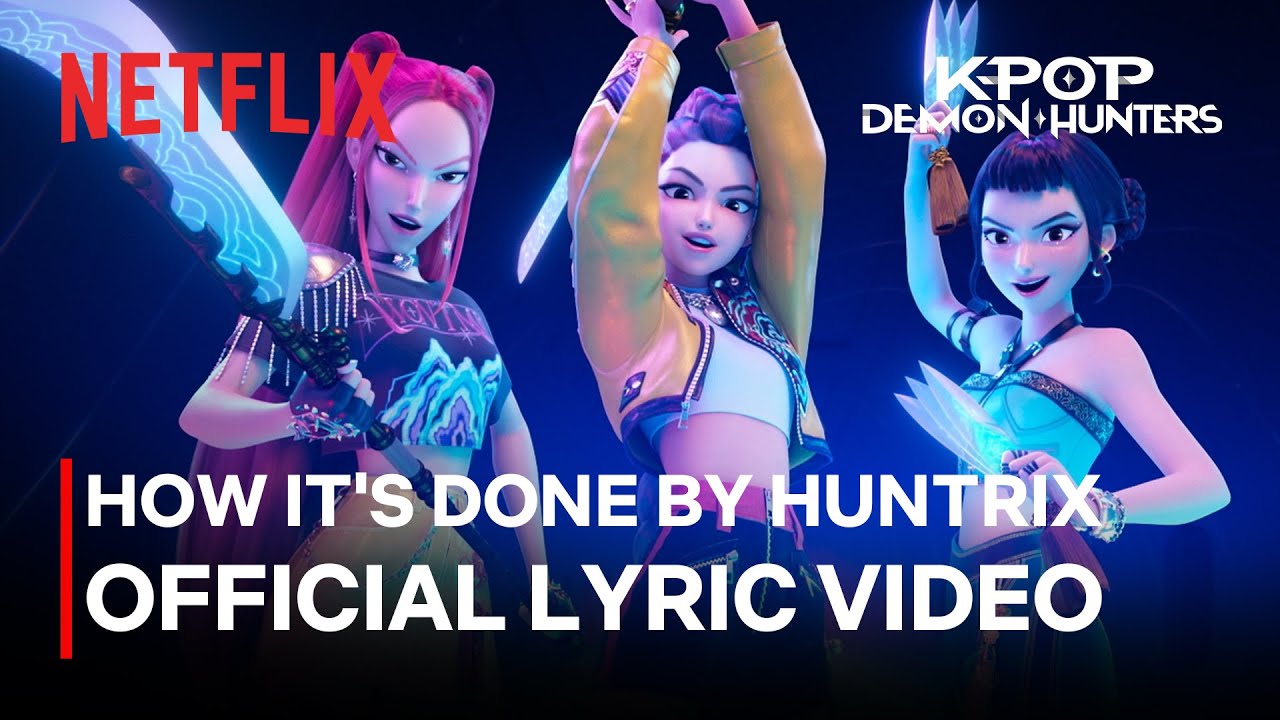 Huntrix - How It's Done 🎶 | Official Lyric Video from K-Pop Demon Hunters on Netflix