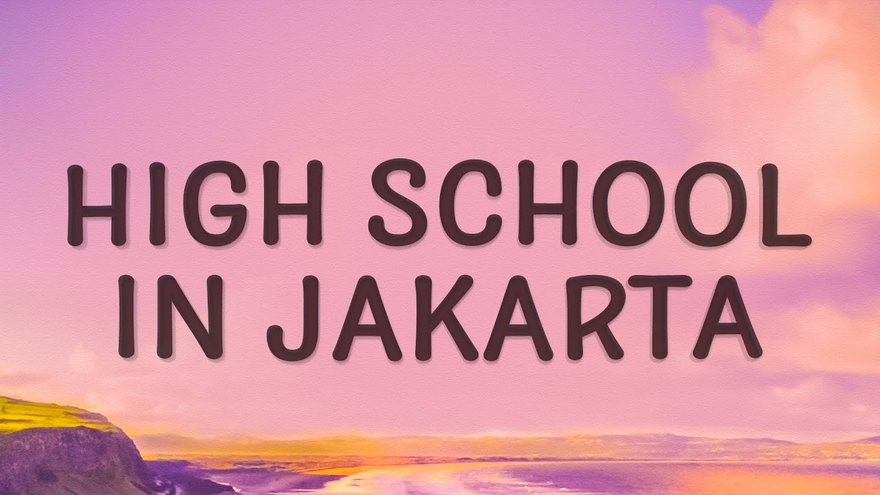 NIKI - High School in Jakarta Lyrics 🎶
