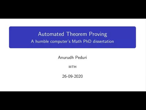(#006) On Automated Theorem Proving - Anurudh Peduri || Seminar Saturdays @ IIITH