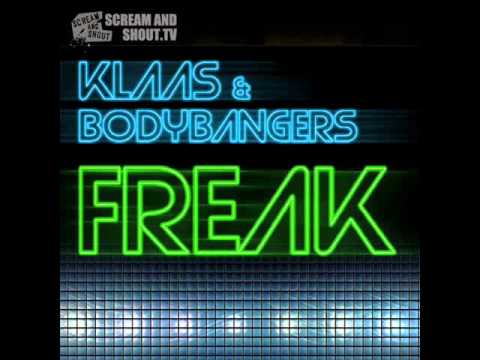 Klaas & Bodybangers - Freak (Klaas Mix) 🎶