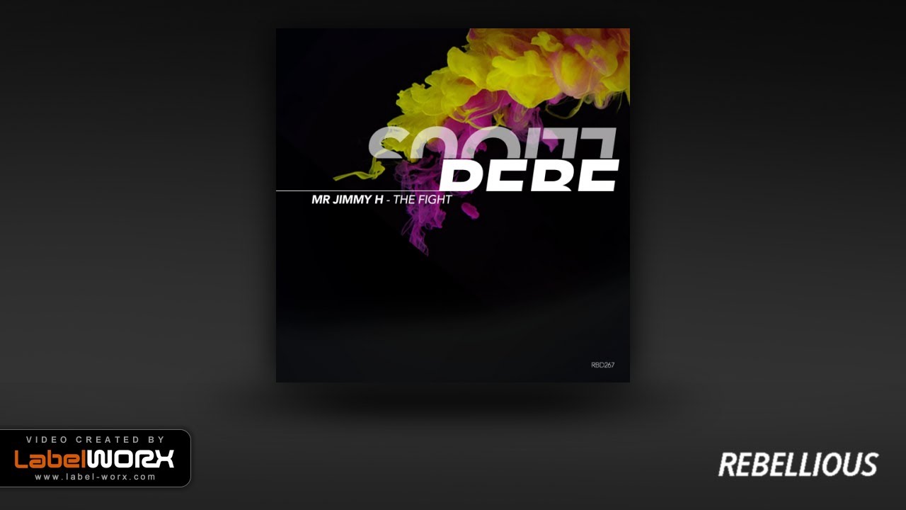 Mr Jimmy H - The Fight (Original Mix) | New Release on Rebellious Records 🎶