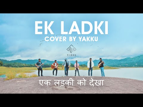 Ek Ladki Ko Dekha - Cover by #YAKKU एक लड़की को देखा