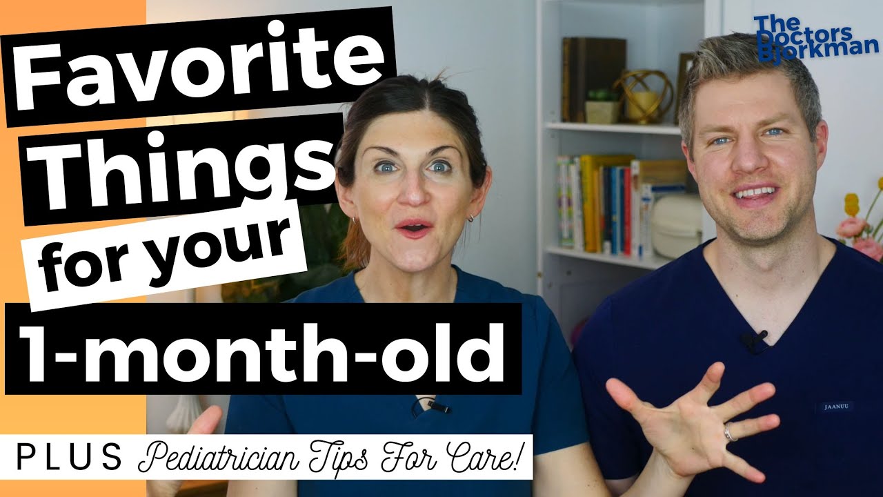 PEDIATRICIAN TIPS & Products for Your 1 Month Old Baby