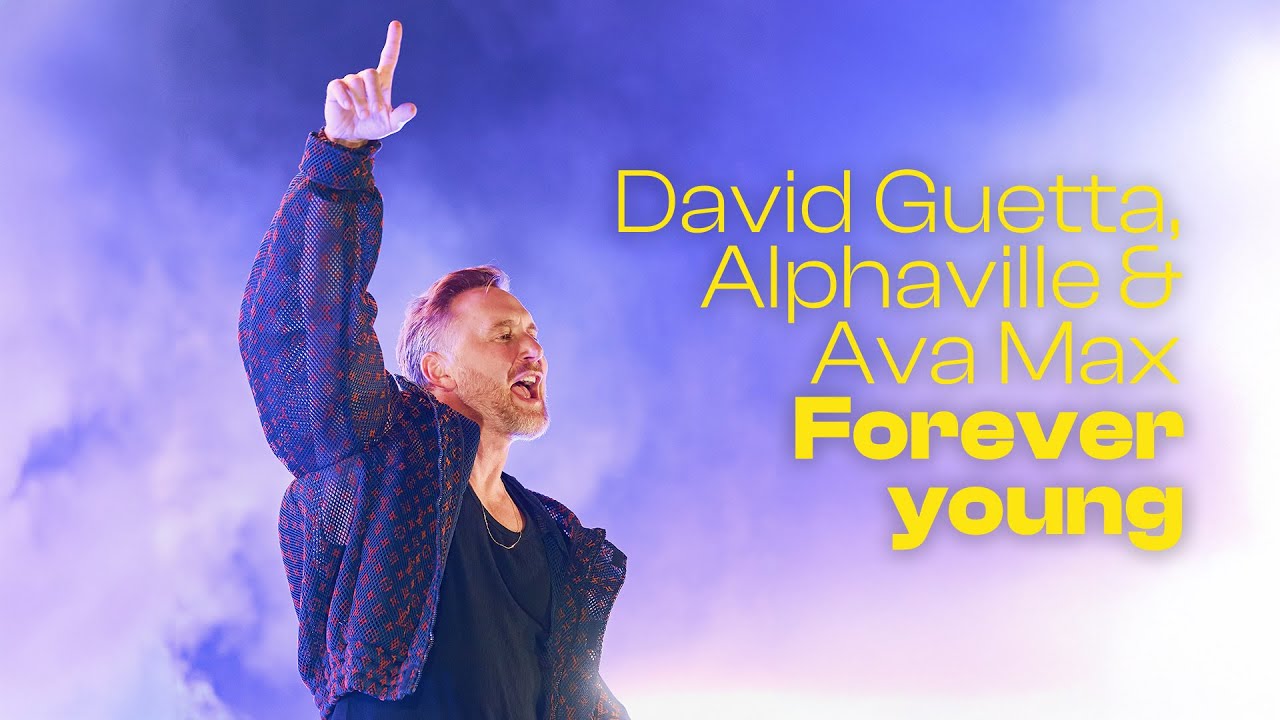 David Guetta, Alphaville & Ava Max - Forever Young (Live) 🎶