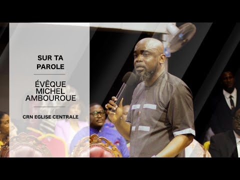 Évêque Michel Ambouroue | Sur Ta parole