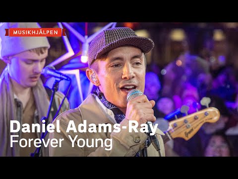 Daniel Adams-Ray - Forever Young / MusikhjÀlpen 2021