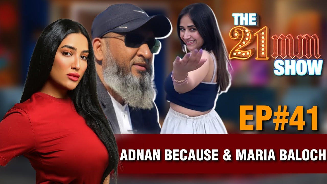 Adnan Because & Maria Baloch on 21MM with Mathira 🎙️
