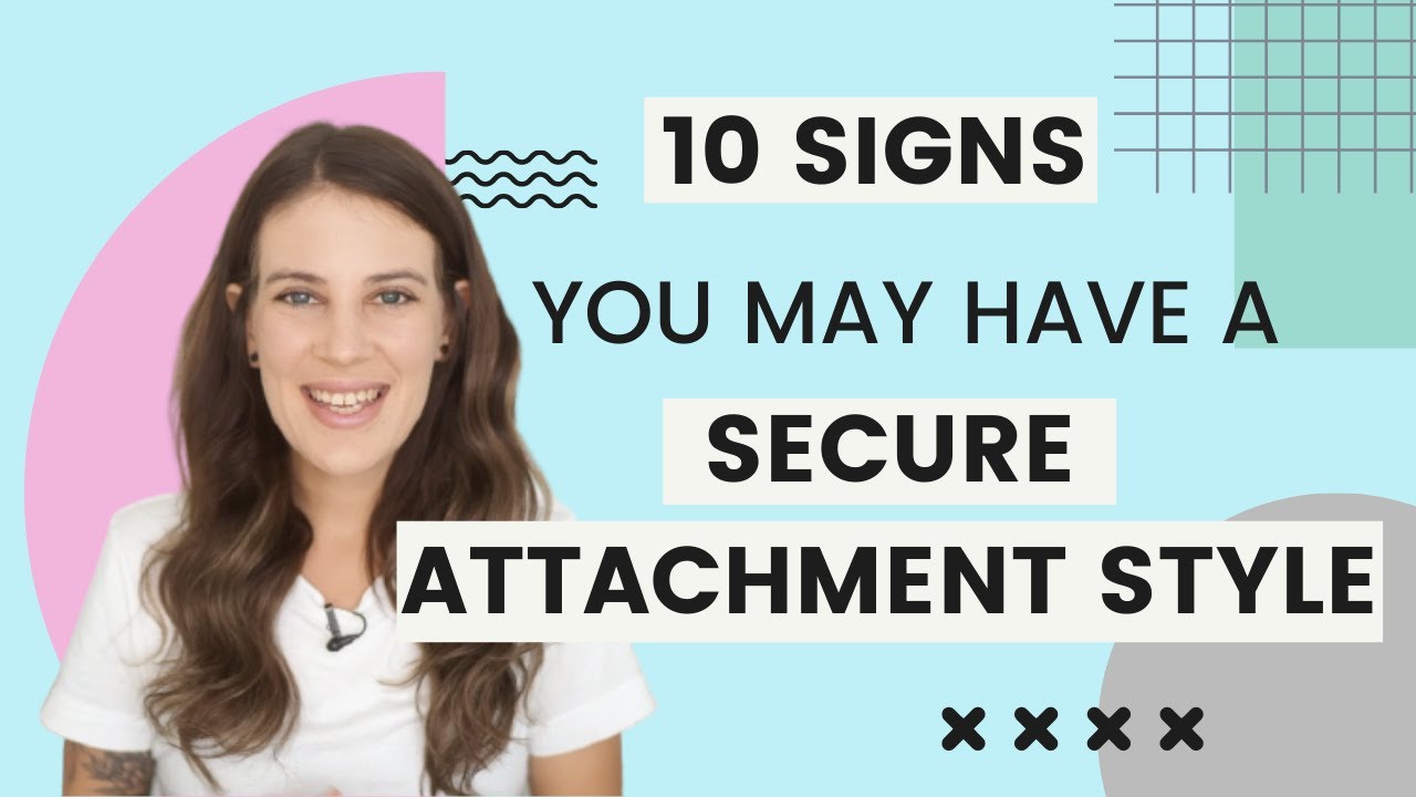 10 Signs of Secure Attachment Style 🛡️