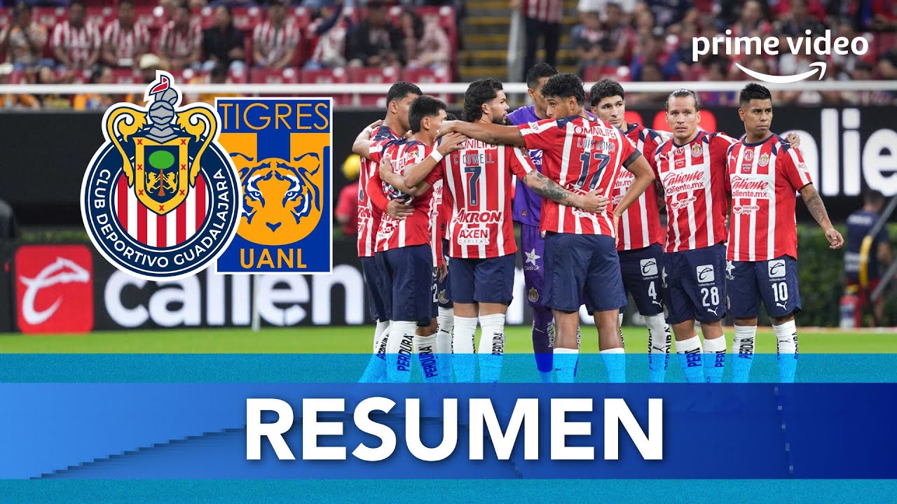 Chivas vs Tigres | Emocionante Arranque de la Jornada 1 del Apertura 2025 ⚽