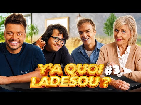 Y'a quoi lĂ -dessous ? Feat Chantal Ladesou, Jonathan Lambert et Brahim Bouhlel