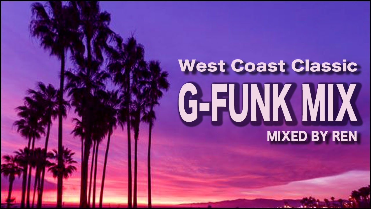 G Funk Mix: West Coast Hip Hop Classics ๐ถ