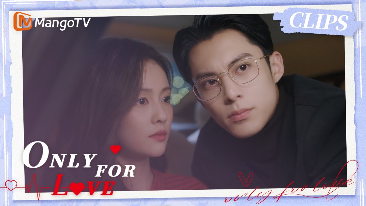 【Clips】Bai Lu Was Almost Kissed by Dylan Wang | Only For Love | MangoTV English