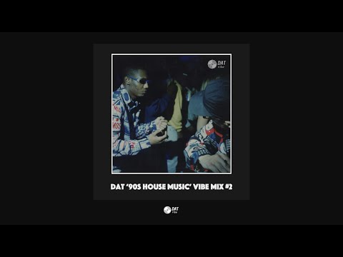 Dat '90s House Music' Vibe Mix #2 [Vinyl Only]