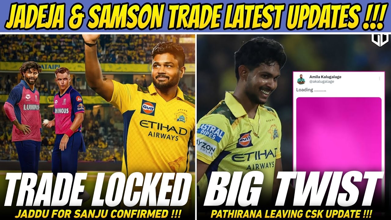 Jadeja & Samson Trade Confirmed! Pathirana's Big Exit from CSK Shocks Fans 😱 | IPL 2026 Updates