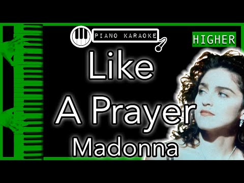 Like A Prayer (HIGHER +3) - Madonna - Piano Karaoke Instrumental
