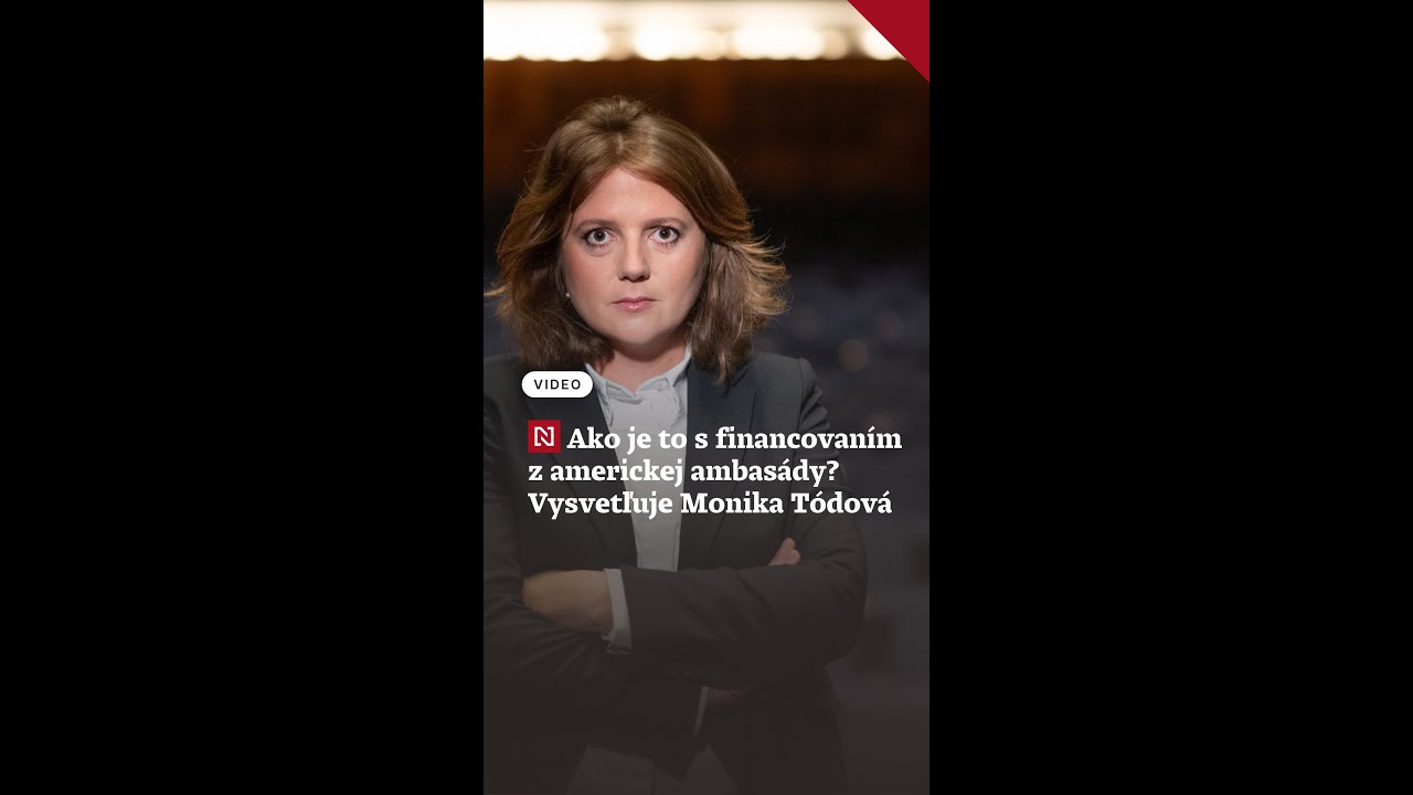 Ako funguje financovanie americkej ambasády? Monika Tódová odhaľuje pravdu 🇺🇸