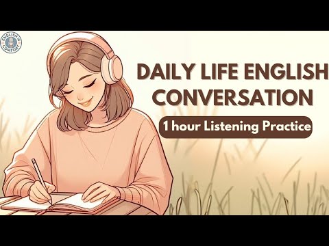 Daily English Conversation Practice | 1 Hour Listening π§