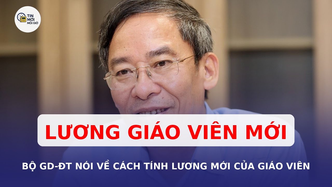 Bộ Giáo dục công bố phương pháp tính lương giáo viên mới 📚