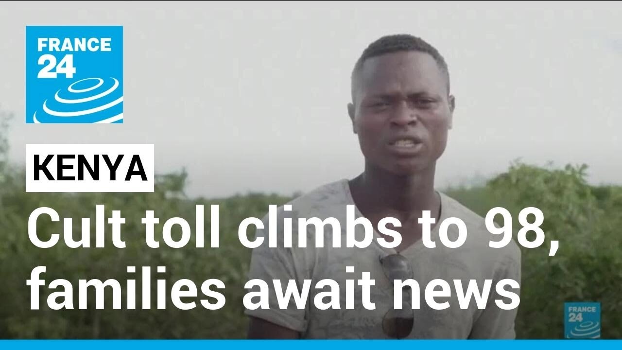 Kenya Cult Victims Rise to 98 as Families Await News 🕊️