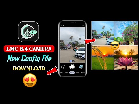 LMC 8.4 Camera Setup & Config Files Download Tutorial || Working in All Phone ✅