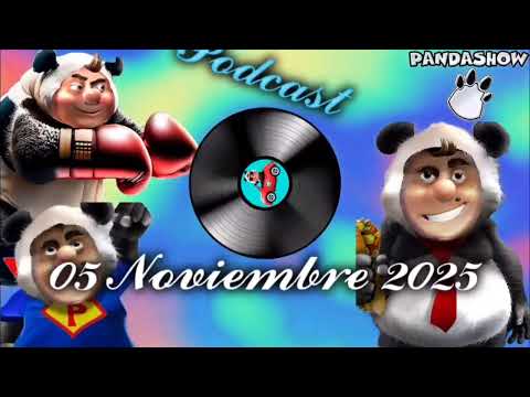 05 Noviembre 2025 El Panda Show