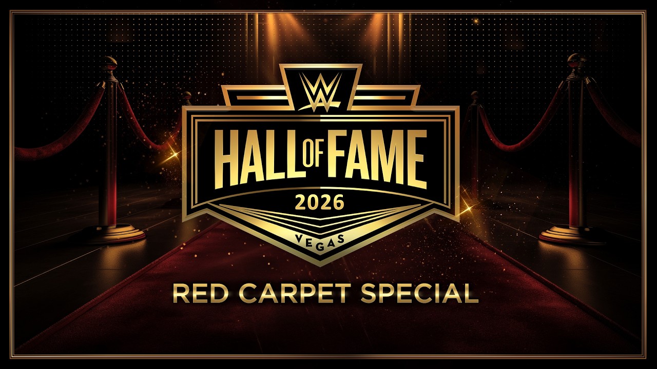 Red Carpet & WWE Hall of Fame Class of 2026 🎉