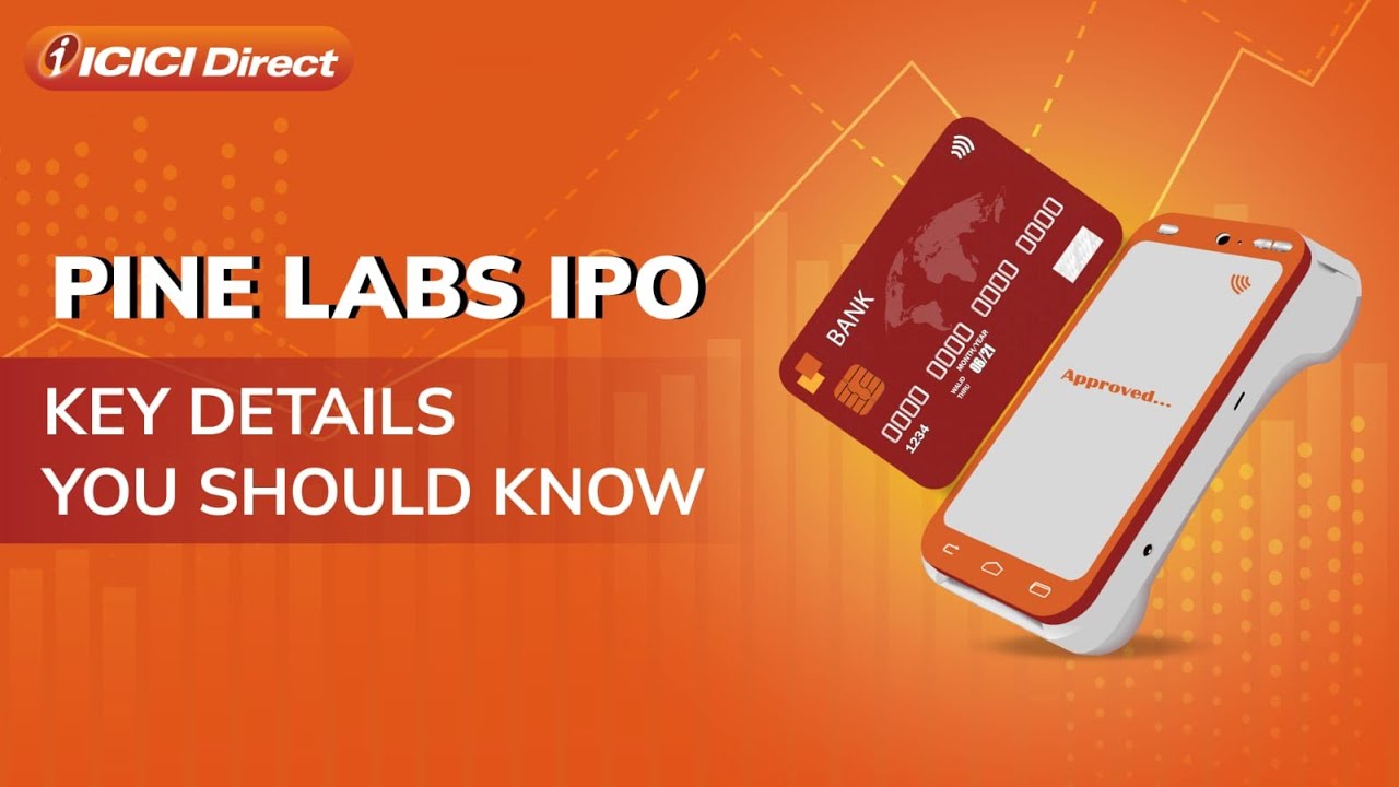 Pine Labs IPO Review: Key Details, Business Overview, Strengths, Risks & More | ICICI Direct