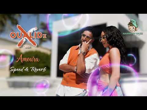 OUALID X KIDA - AMOURA (Speed & Reverb)