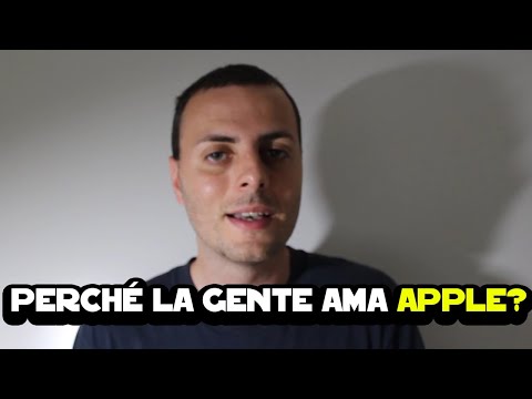 Perché la gente ama Apple? Ecco cosa ne penso