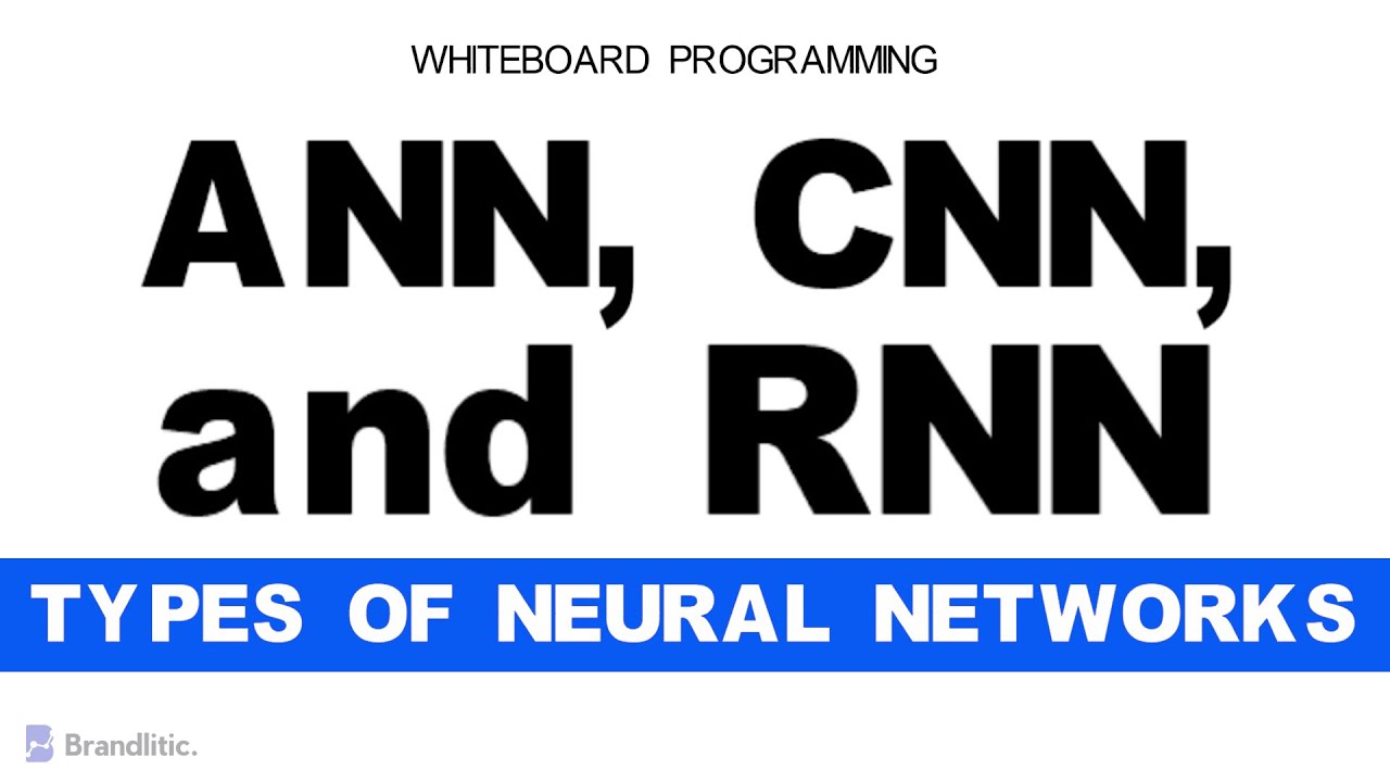 ANN vs CNN vs RNN | Differences and Types of Neural Networks Explained