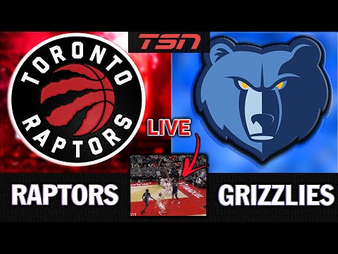 Toronto Raptors vs. Memphis Grizzlies Live Streaming Score, Play-By-Play & Highlights | TSN