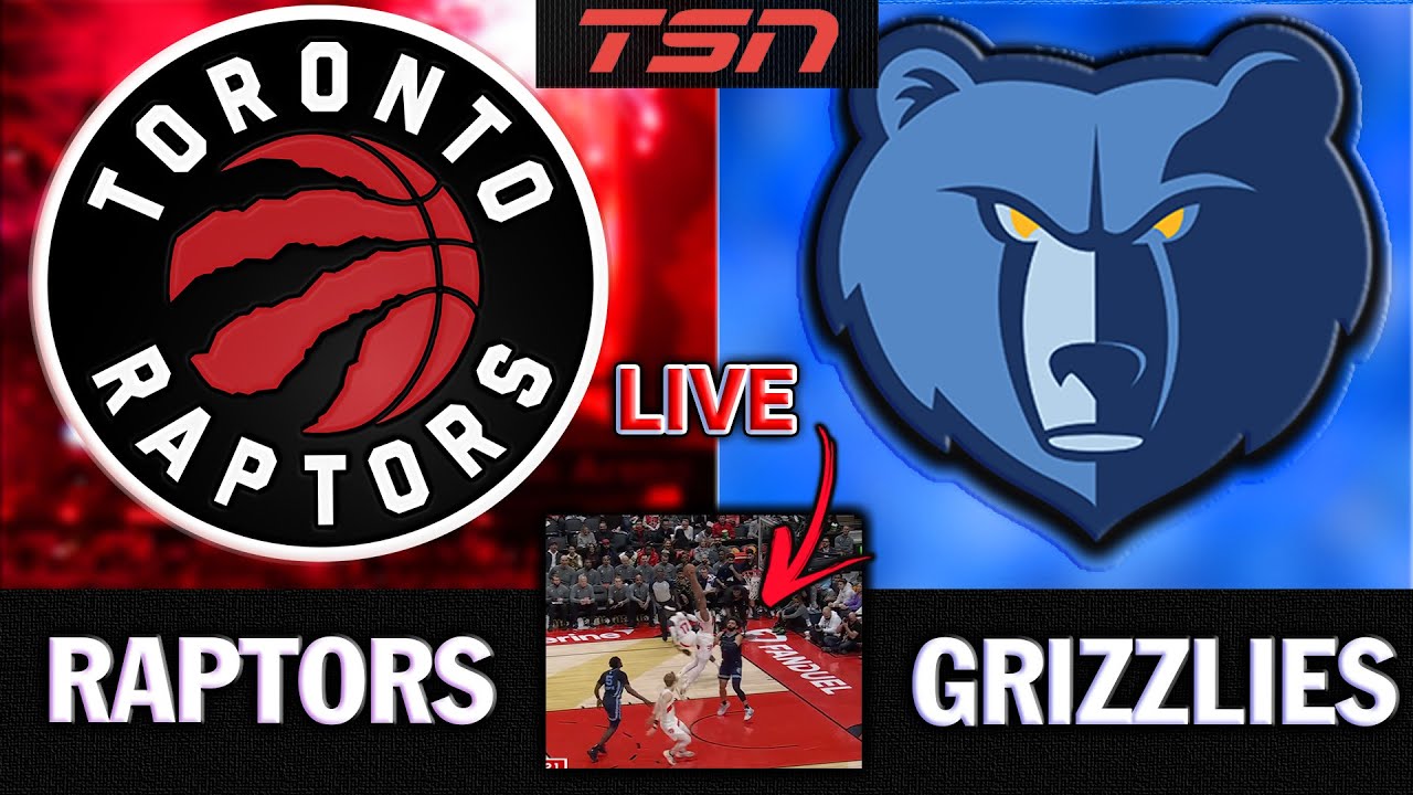 Watch Toronto Raptors vs. Memphis Grizzlies Live | Scores, Highlights & Play-by-Play on TSN π