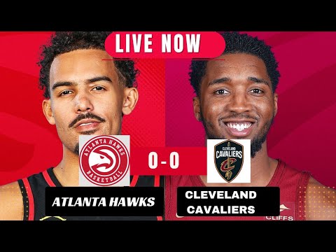 NBA 2025 LIVE: Cavs vs Hawks | Scoreboard, Highlights & Commentary