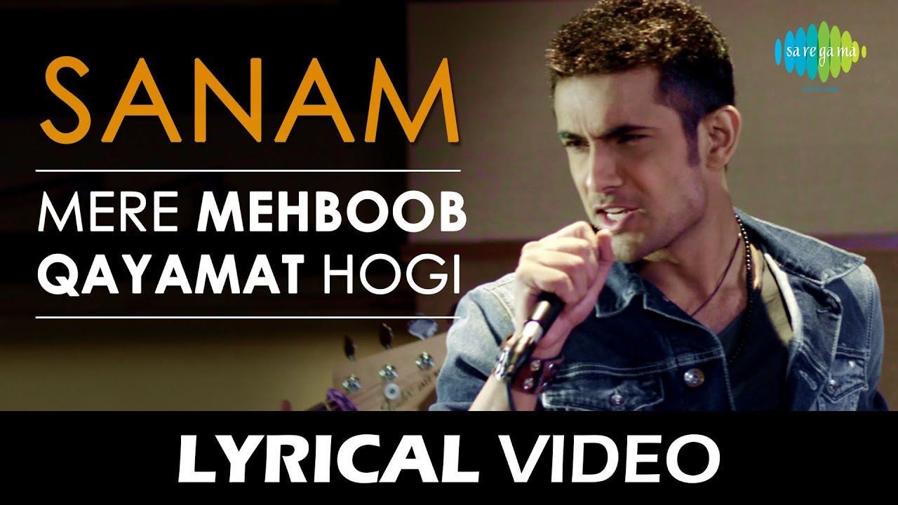 Mere Mehboob Qayamat Hogi | Sanam Lyrics 🎶
