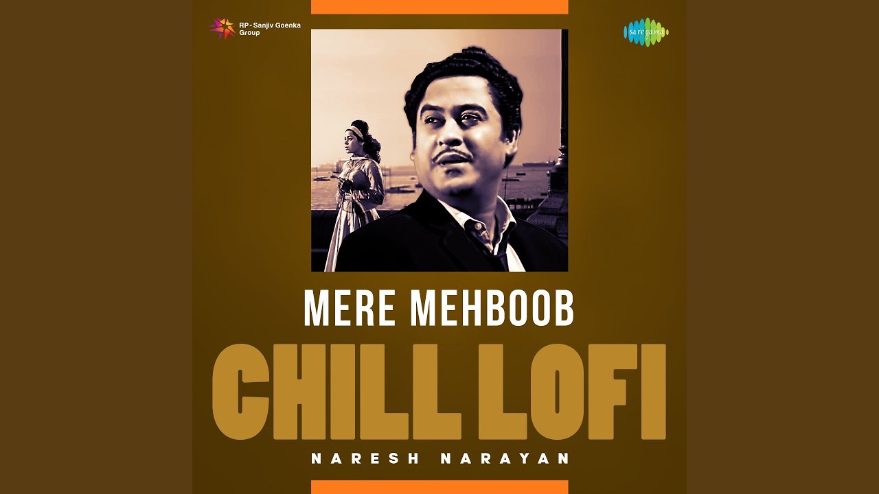 Mere Mehboob - Chill Lofi 🎶