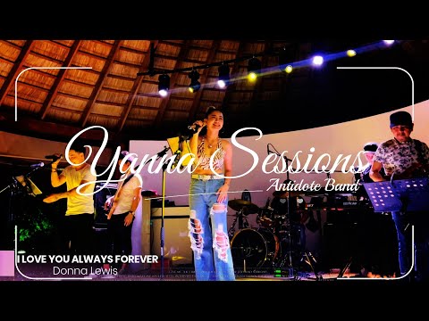 I LOVE YOU ALWAYS FOREVER - Donna Lewis | Live stage cover by Antidote band + YannaSessions
