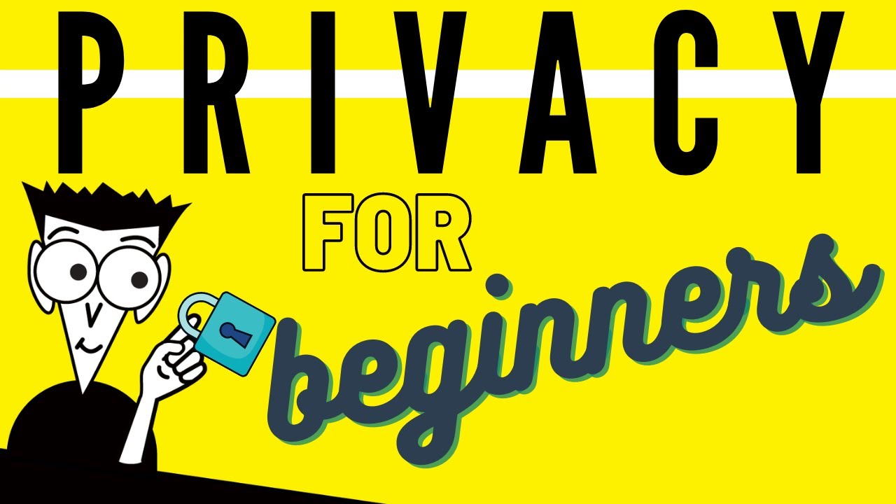 Beginner’s Guide to Digital Privacy