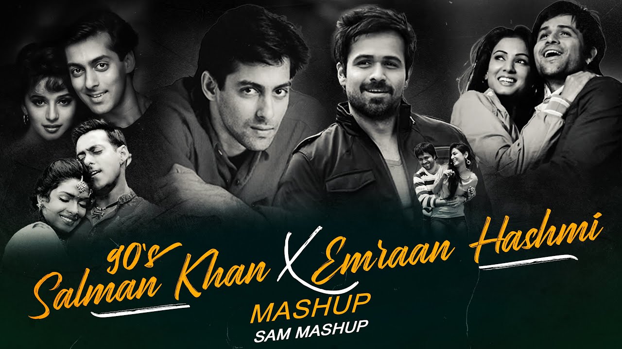 90s Salman Khan & Emraan Hashmi Mashup 🎶