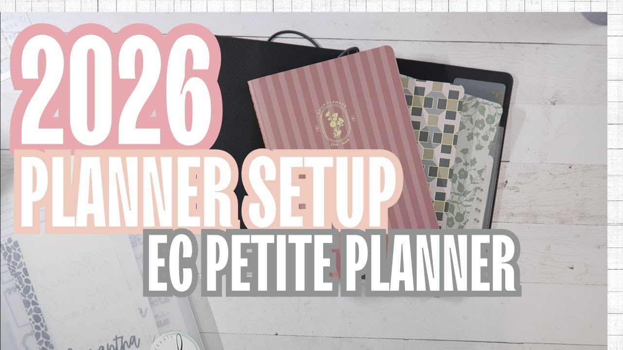 2026 EC Petite Planner Setup π