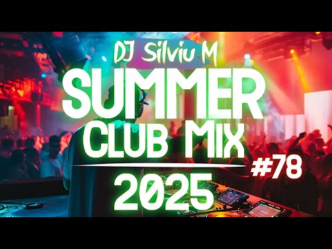 Party Summer Music Mix 2025 | DJ Club Dance Music 2025 | Best Remixes Of Popular Songs 2025 MEGAMIX