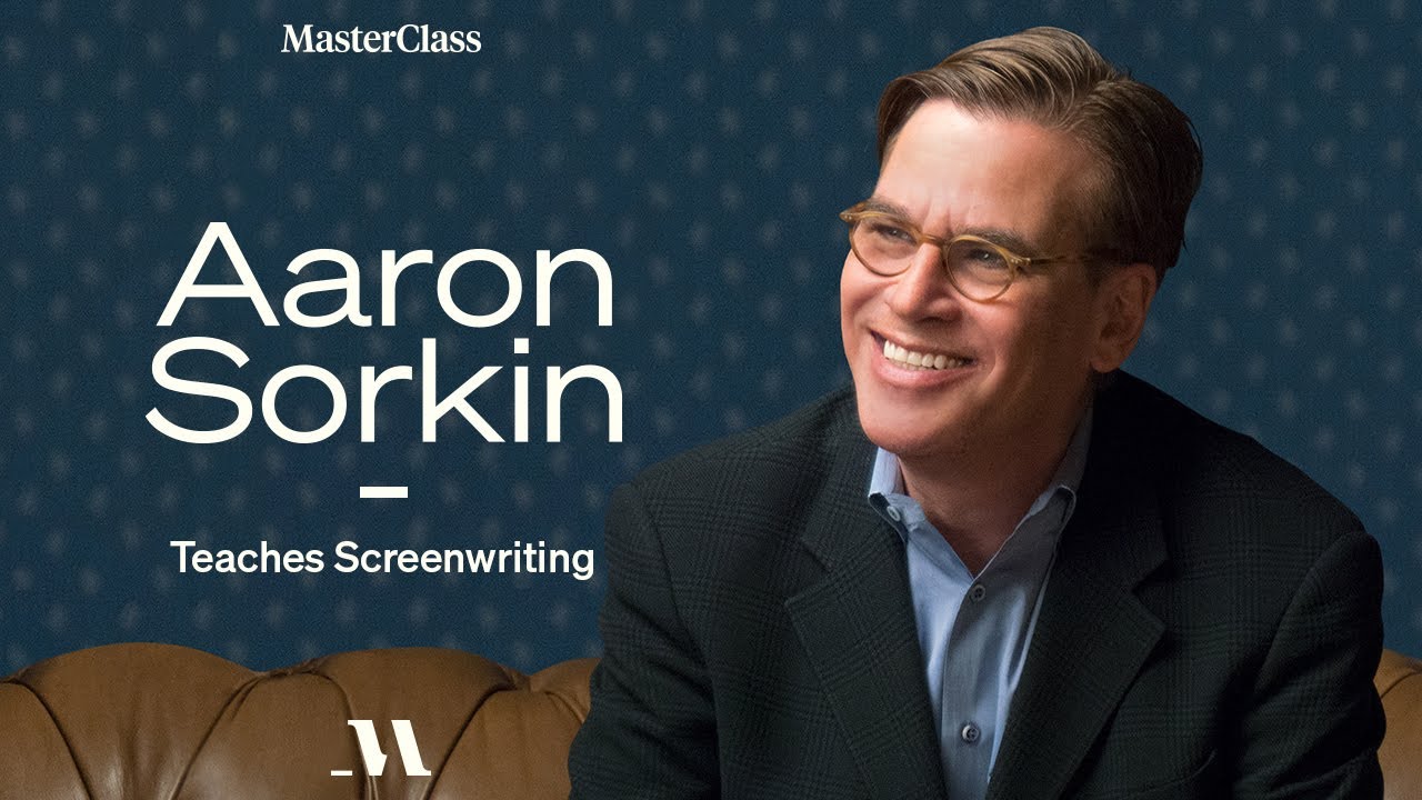 Aaron Sorkin Teaches Screenwriting 🎬