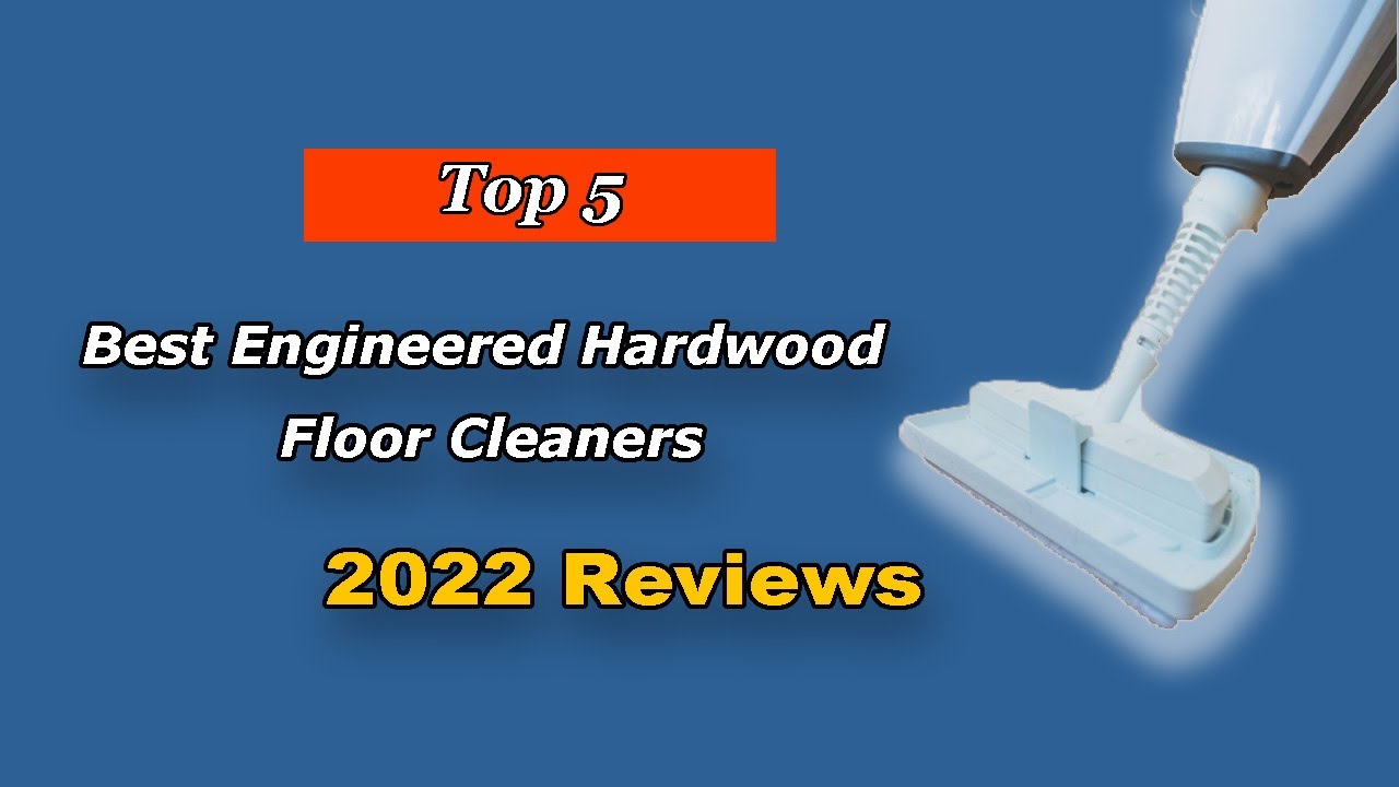 Top Engineered Hardwood Floor Cleaners of 2025 🧹
