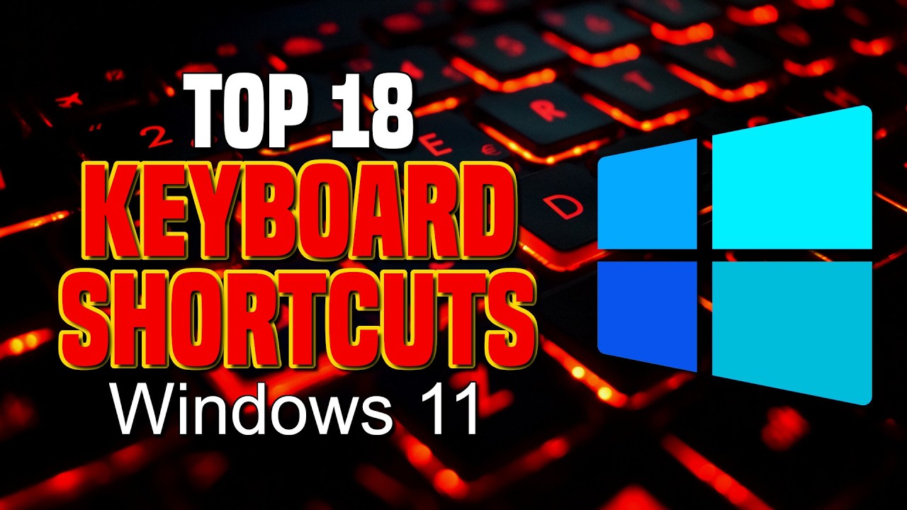 Top 18 Windows 11 Keyboard Shortcuts for 2025 🖥️