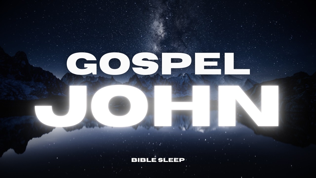 Gospel of John with Rain Sounds for Relaxation 🌧️