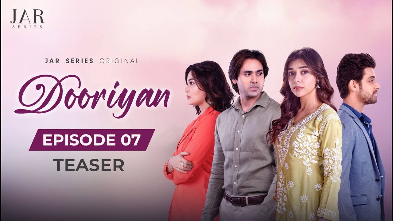DOORIYAN - A Heartfelt Love Story | Episode 07 Teaser ❤️