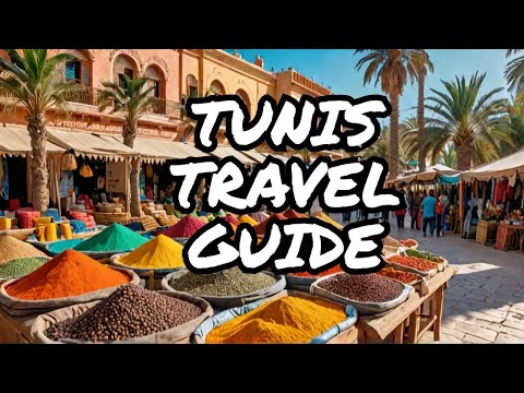 Tunis, Tunisia - 4K Travel Guide