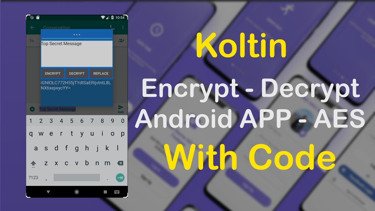 Encryption App Using AES Algorithm in Kotlin - Complete Project with Source Code